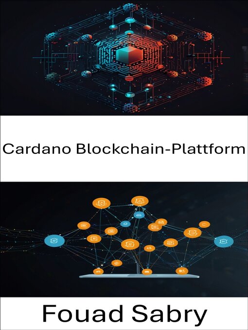 Title details for Cardano Blockchain-Plattform by Fouad Sabry - Available